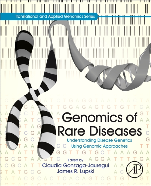 Genomics of Rare Diseases : Understanding Disease Genetics Using Genomic Approaches, Paperback / softback Book