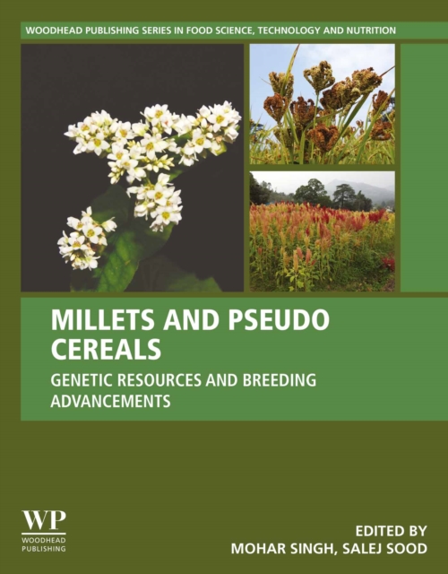 Millets and Pseudo Cereals : Genetic Resources and Breeding Advancements, EPUB eBook