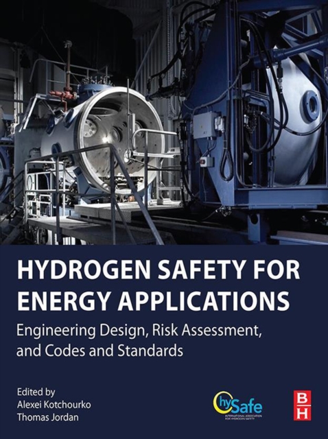 Hydrogen Safety for Energy Applications : Engineering Design, Risk Assessment, and Codes and Standards, EPUB eBook