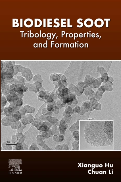 Biodiesel Soot : Tribology, Properties, and Formation, EPUB eBook