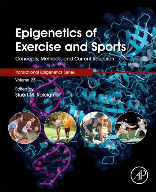 Epigenetics of Exercise and Sports : Concepts, Methods, and Current Research Volume 25, Paperback / softback Book