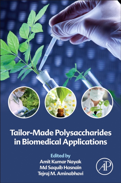 Tailor-Made Polysaccharides in Biomedical Applications, EPUB eBook
