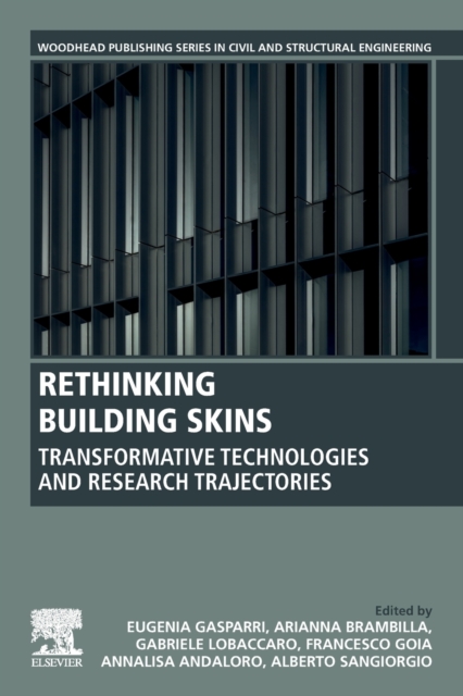 Rethinking Building Skins : Transformative Technologies and Research Trajectories, Paperback / softback Book