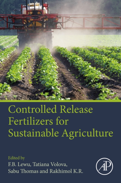Controlled Release Fertilizers for Sustainable Agriculture, EPUB eBook