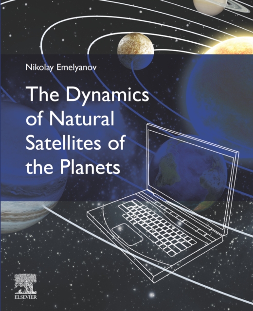 The Dynamics of Natural Satellites of the Planets, EPUB eBook