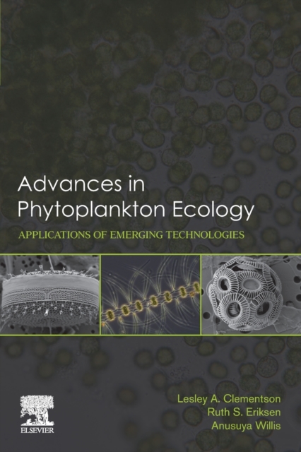 Advances in Phytoplankton Ecology : Applications of Emerging Technologies, Paperback / softback Book