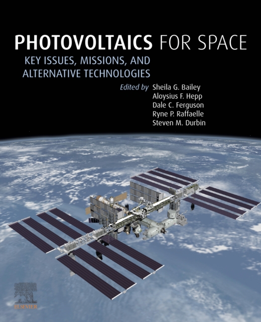 Photovoltaics for Space : Key Issues, Missions and Alternative Technologies, EPUB eBook