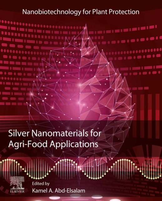 Silver Nanomaterials for Agri-Food Applications, EPUB eBook