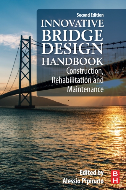 Innovative Bridge Design Handbook : Construction, Rehabilitation and Maintenance, Paperback / softback Book