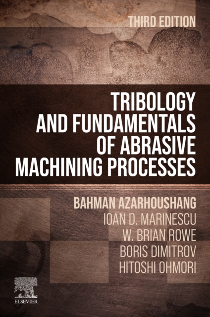 Tribology and Fundamentals of Abrasive Machining Processes, EPUB eBook