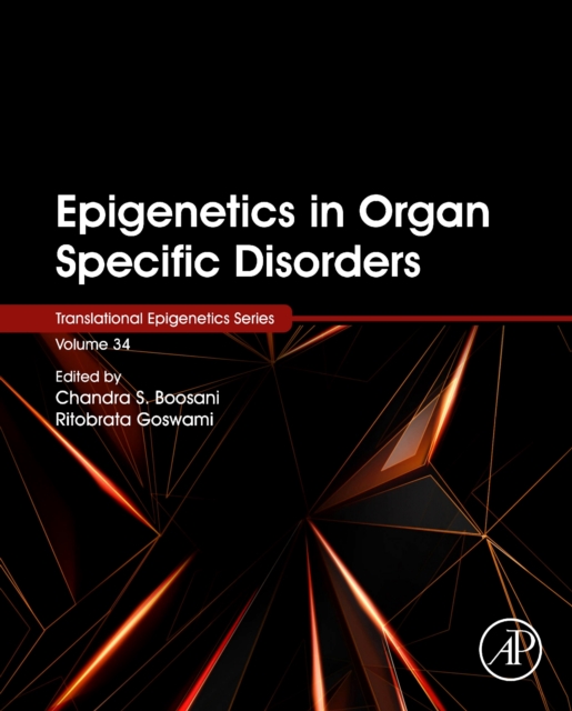 Epigenetics in Organ Specific Disorders : Volume 34, Paperback / softback Book