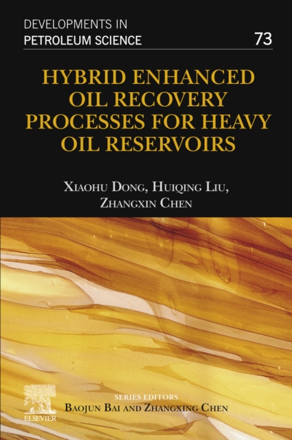 Hybrid Enhanced Oil Recovery Processes for Heavy Oil Reservoirs, EPUB eBook