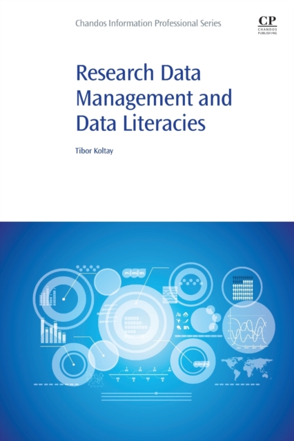 Research Data Management and Data Literacies, Paperback / softback Book
