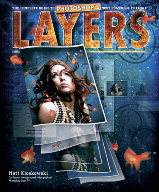 Layers : The Complete Guide to Photoshop's Most Powerful Feature, EPUB eBook