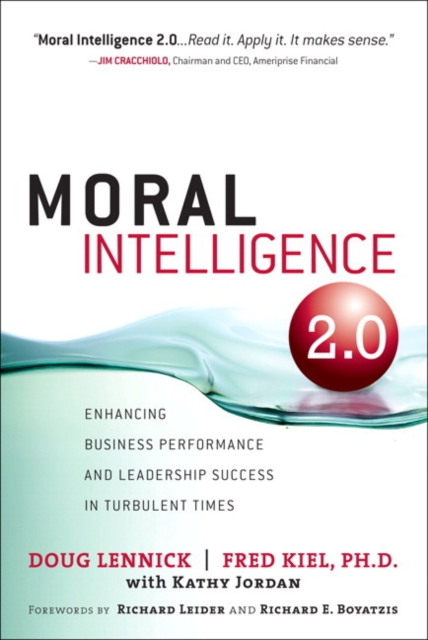 Moral Intelligence 2.0 : Enhancing Business Performance and Leadership Success in Turbulent Times, EPUB eBook