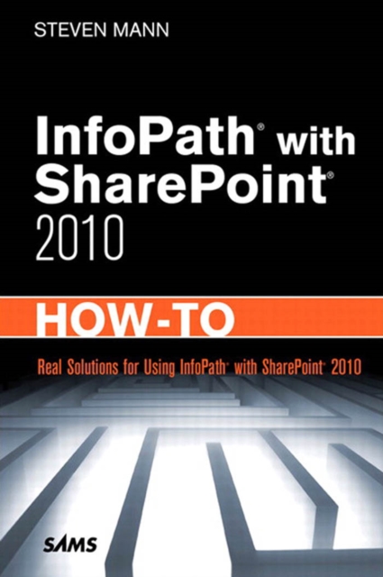 InfoPath with SharePoint 2010 How-To, PDF eBook