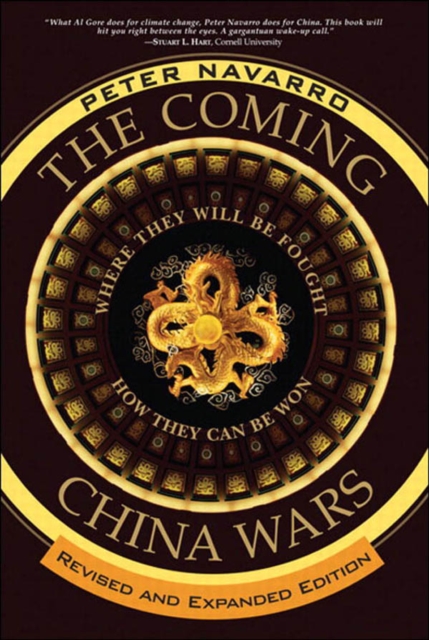 Coming China Wars, The : Where They Will Be Fought and How They Can Be Won, Revised and Expanded Edition, EPUB eBook
