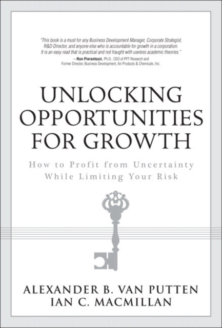 Unlocking Opportunities for Growth : How to Profit from Uncertainty While Limiting Your Risk, EPUB eBook