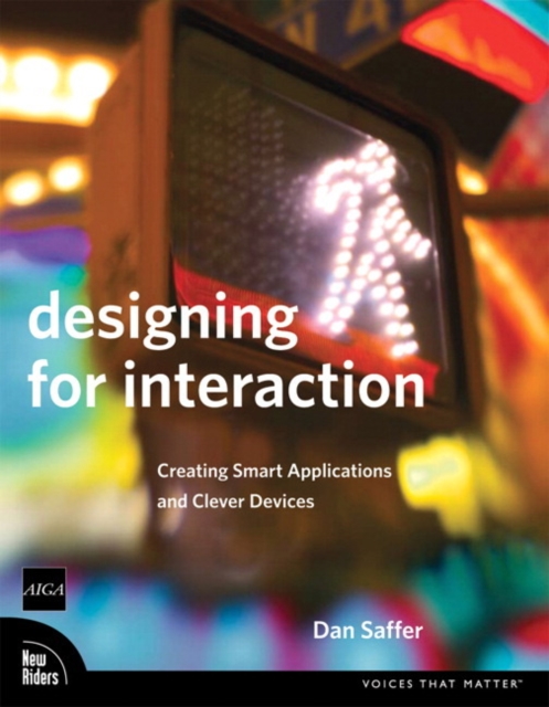 Designing for Interaction : Creating Smart Applications and Clever Devices, EPUB eBook
