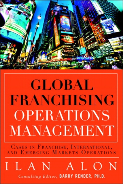 Global Franchising Operations Management : Cases in International and Emerging Markets Operations, EPUB eBook