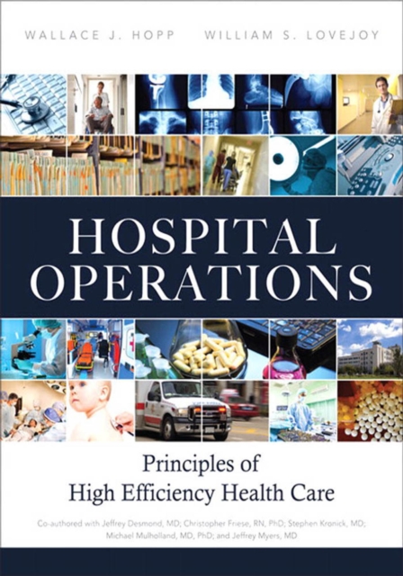 Hospital Operations : Principles of High Efficiency Health Care, PDF eBook