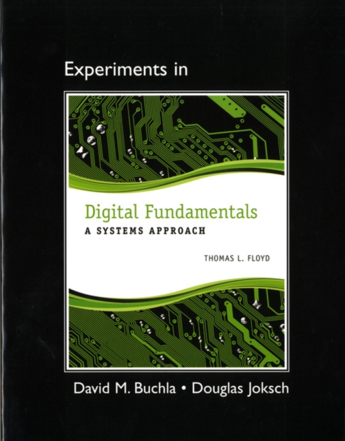 Lab Manual for Digital Fundamentals : A Systems Approach, Paperback / softback Book