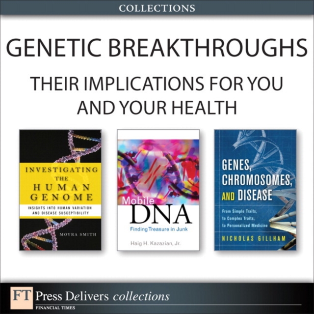 Genetic Breakthroughs-- Their Implications for You and Your Health (Collection), EPUB eBook