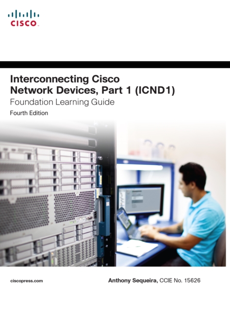 Interconnecting Cisco Network Devices, Part 1 (ICND1) Foundation Learning Guide, EPUB eBook