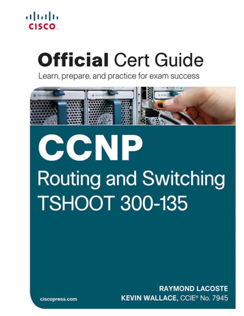 CCNP Routing and Switching TSHOOT 300-135 Official Cert Guide, PDF eBook