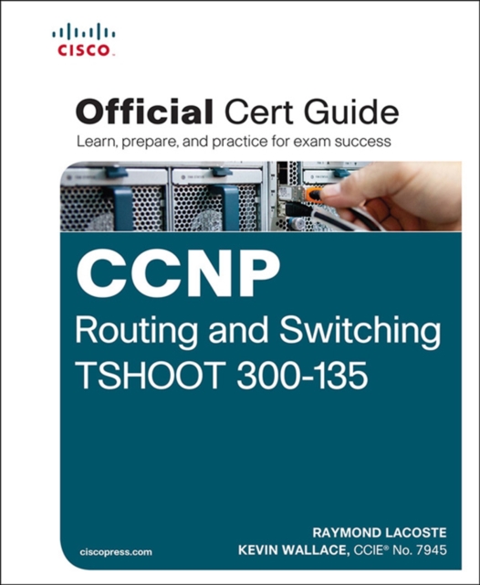 CCNP Routing and Switching TSHOOT 300-135 Official Cert Guide, EPUB eBook