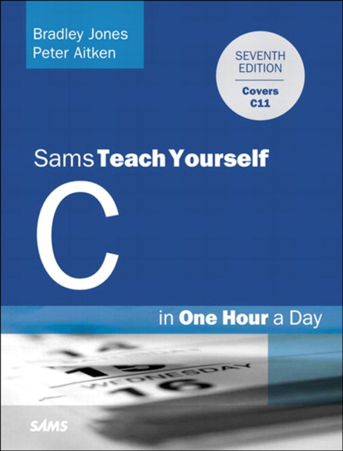 C Programming in One Hour a Day, Sams Teach Yourself, EPUB eBook