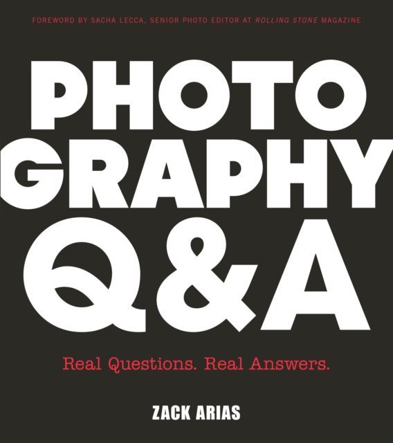 Photography Q&A : Real Questions. Real Answers., EPUB eBook
