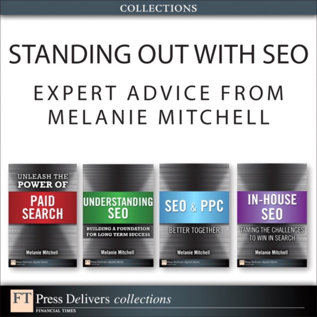 Standing Out with SEO : Expert Advice from Melanie Mitchell (Collection), EPUB eBook