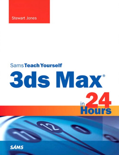 3ds Max in 24 Hours, Sams Teach Yourself, PDF eBook