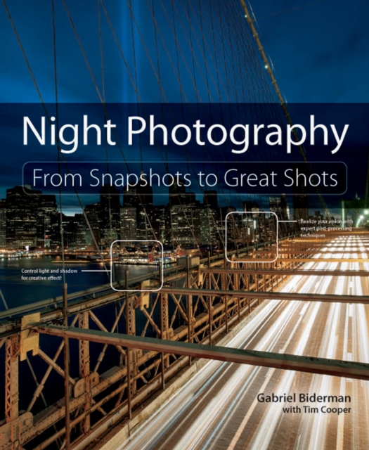 Night Photography : From Snapshots to Great Shots, PDF eBook