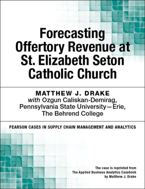 Forecasting Offertory Revenue at St. Elizabeth Seton Catholic Church, EPUB eBook