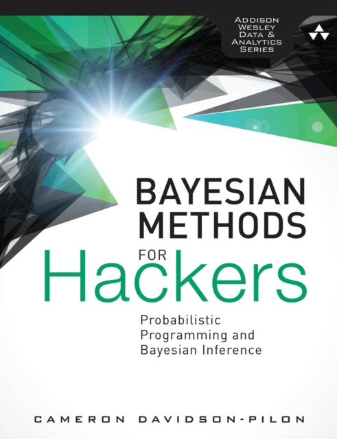 Bayesian Methods for Hackers : Probabilistic Programming and Bayesian Inference, EPUB eBook