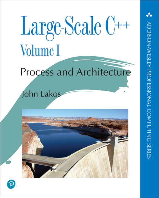 Large-Scale C++ : Process and Architecture, Volume 1, EPUB eBook