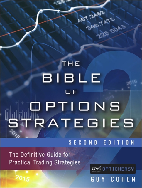 Bible of Options Strategies, The : The Definitive Guide for Practical Trading Strategies, EPUB eBook