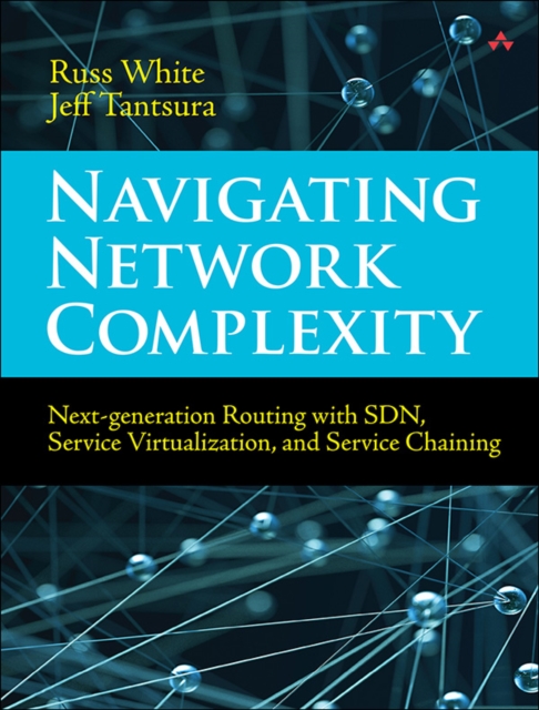 Navigating Network Complexity : Next-generation routing with SDN, service virtualization, and service chaining, EPUB eBook