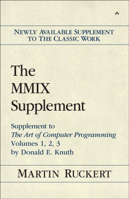 MMIX Supplement, The : Supplement to The Art of Computer Programming Volumes 1, 2, 3 by Donald E. Knuth, PDF eBook