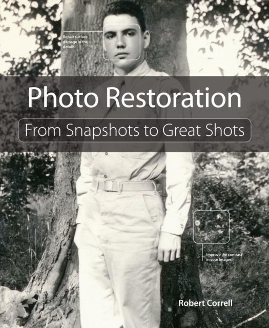 Photo Restoration : From Snapshots to Great Shots, EPUB eBook