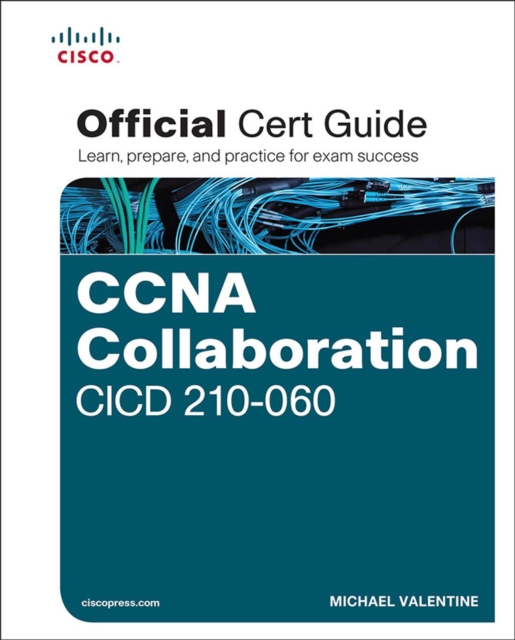 CCNA Collaboration CICD 210-060 Official Cert Guide, PDF eBook