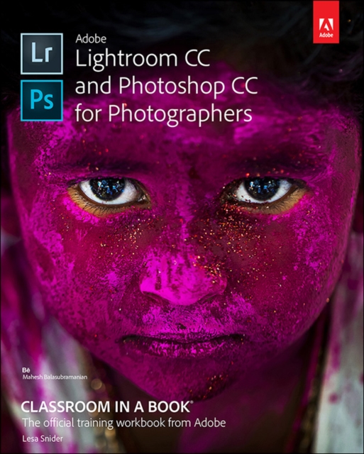 Adobe Lightroom CC and Photoshop CC for Photographers Classroom in a Book, EPUB eBook