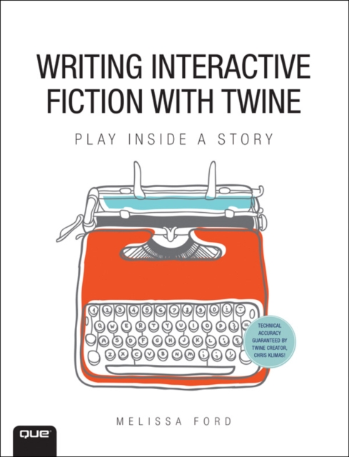 Writing Interactive Fiction with Twine, EPUB eBook