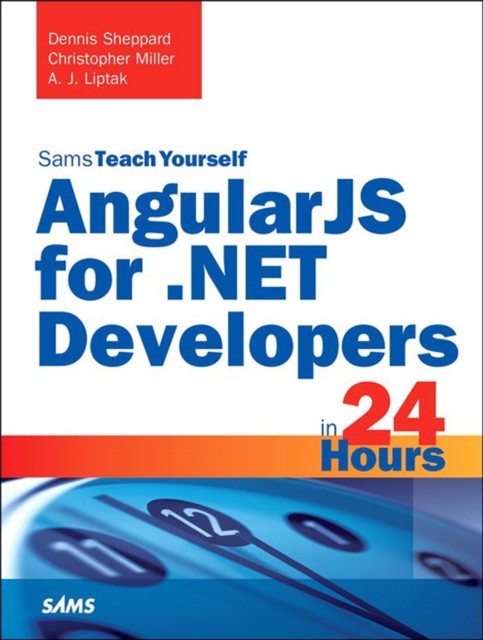 AngularJS for .NET Developers in 24 Hours, Sams Teach Yourself, PDF eBook