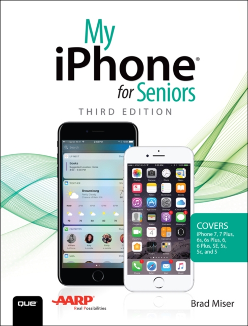 My iPhone for Seniors (Covers iPhone 7/7 Plus and other models running iOS 10), EPUB eBook