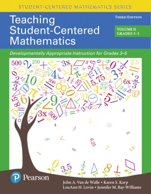 Teaching Student-Centered Mathematics : Developmentally Appropriate Instruction for Grades 3-5 (Volume 2), Paperback / softback Book