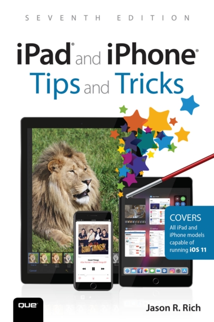 iPad and iPhone Tips and Tricks : Covers all iPhones and iPads running iOS 11, PDF eBook