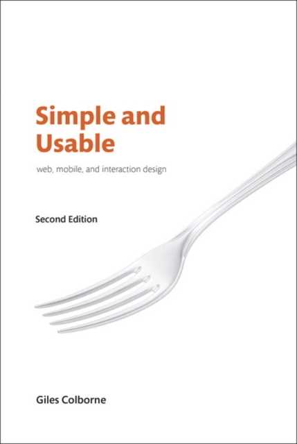 Simple and Usable Web, Mobile, and Interaction Design, Paperback / softback Book